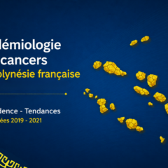 Rapport 2019-2021 du Registre des cancers de Polynésie française