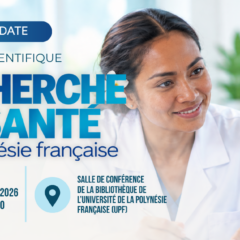 13 octobre : La recherche en santé en Polynésie française franchit une nouvelle étape