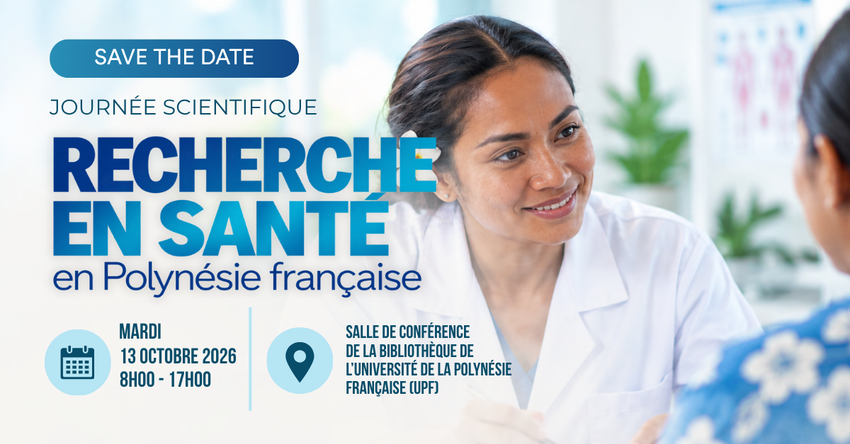 13 octobre : La recherche en santé en Polynésie française franchit une nouvelle étape